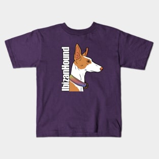 Ibizan Hound with Text Kids T-Shirt